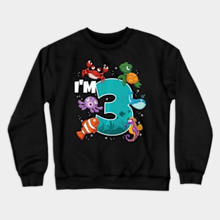 I'M 3 Ocean See Underwater 3 Under The Sea Crewneck Sweatshirt